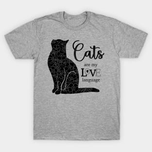 Cats are my Love Language B&W T-Shirt